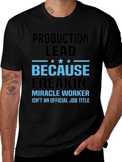 Production Lead Miracle Worker Graphic Tee