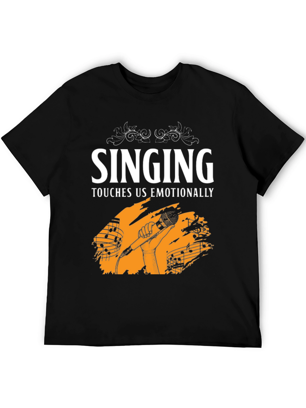 Singing Touches Us Emotionally Black T-Shirt