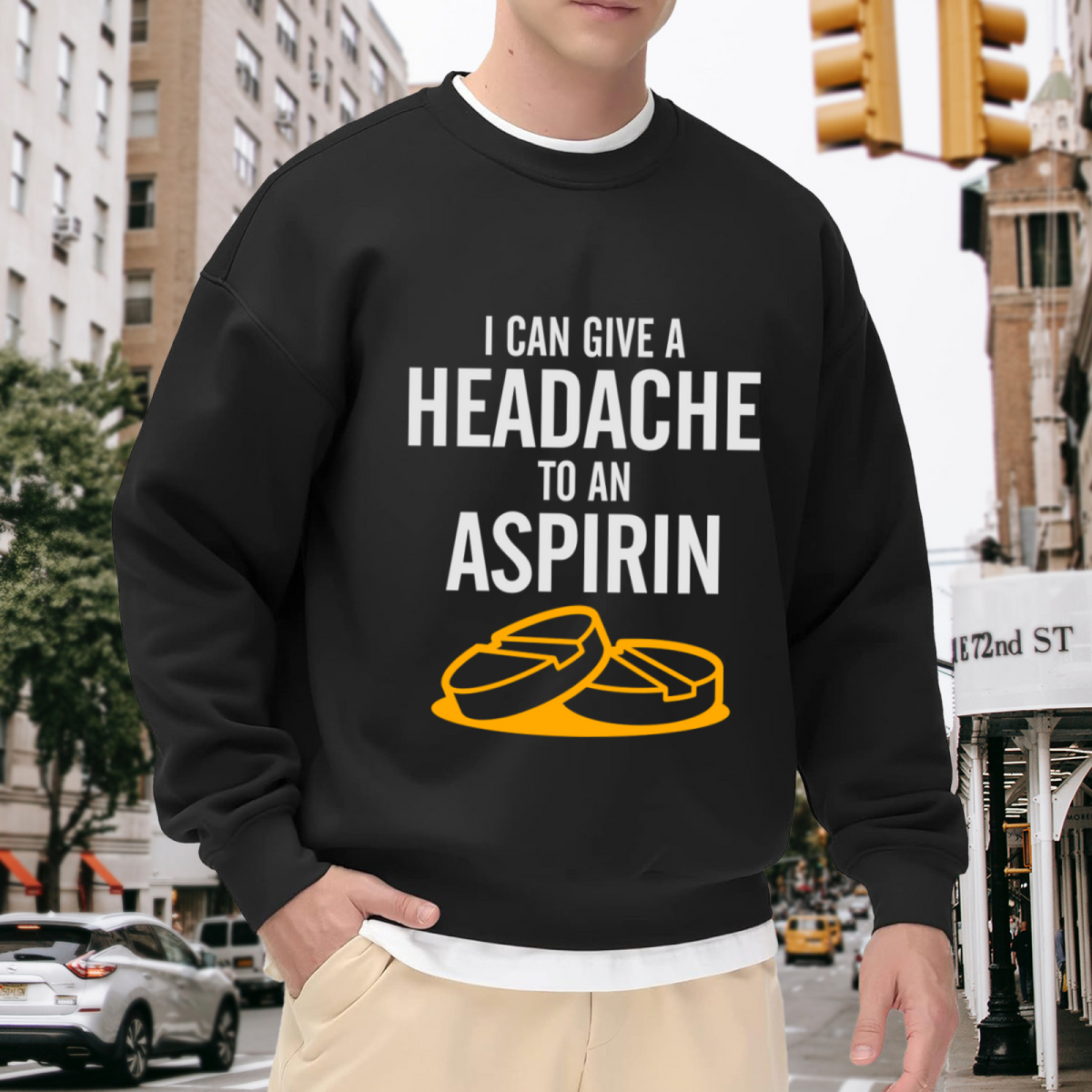 I Can Give A Headache To An Aspirin Crewneck Sweatshirt | Funny Sarcastic Quote Pullover, Retro Pill Graphic Top, Humor Gift