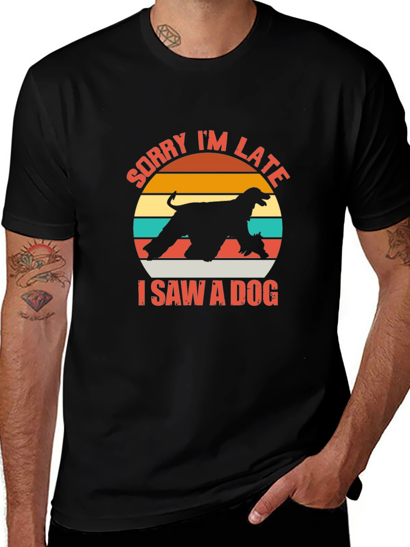 Sorry Im Late I Saw a Dog T-Shirt