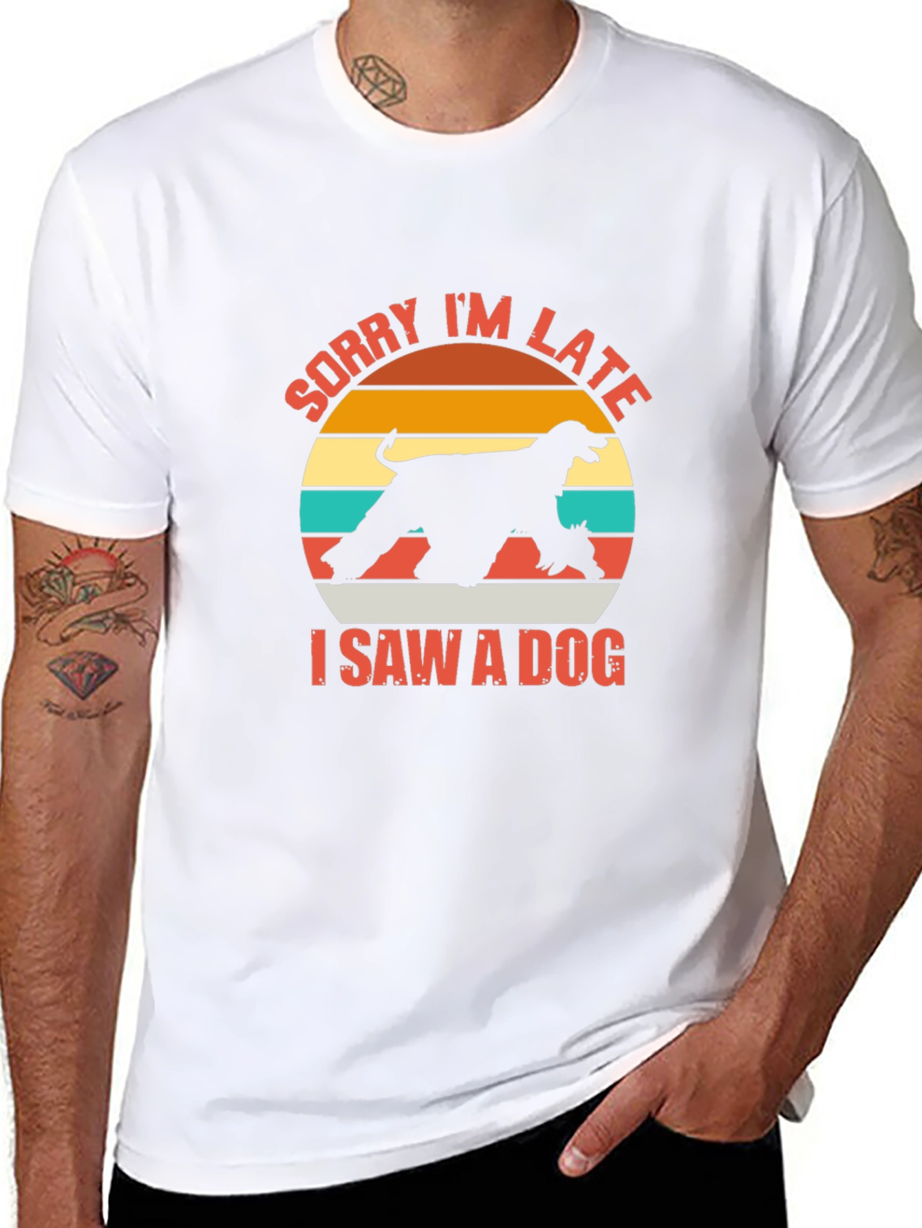 Sorry Im Late I Saw a Dog T-Shirt