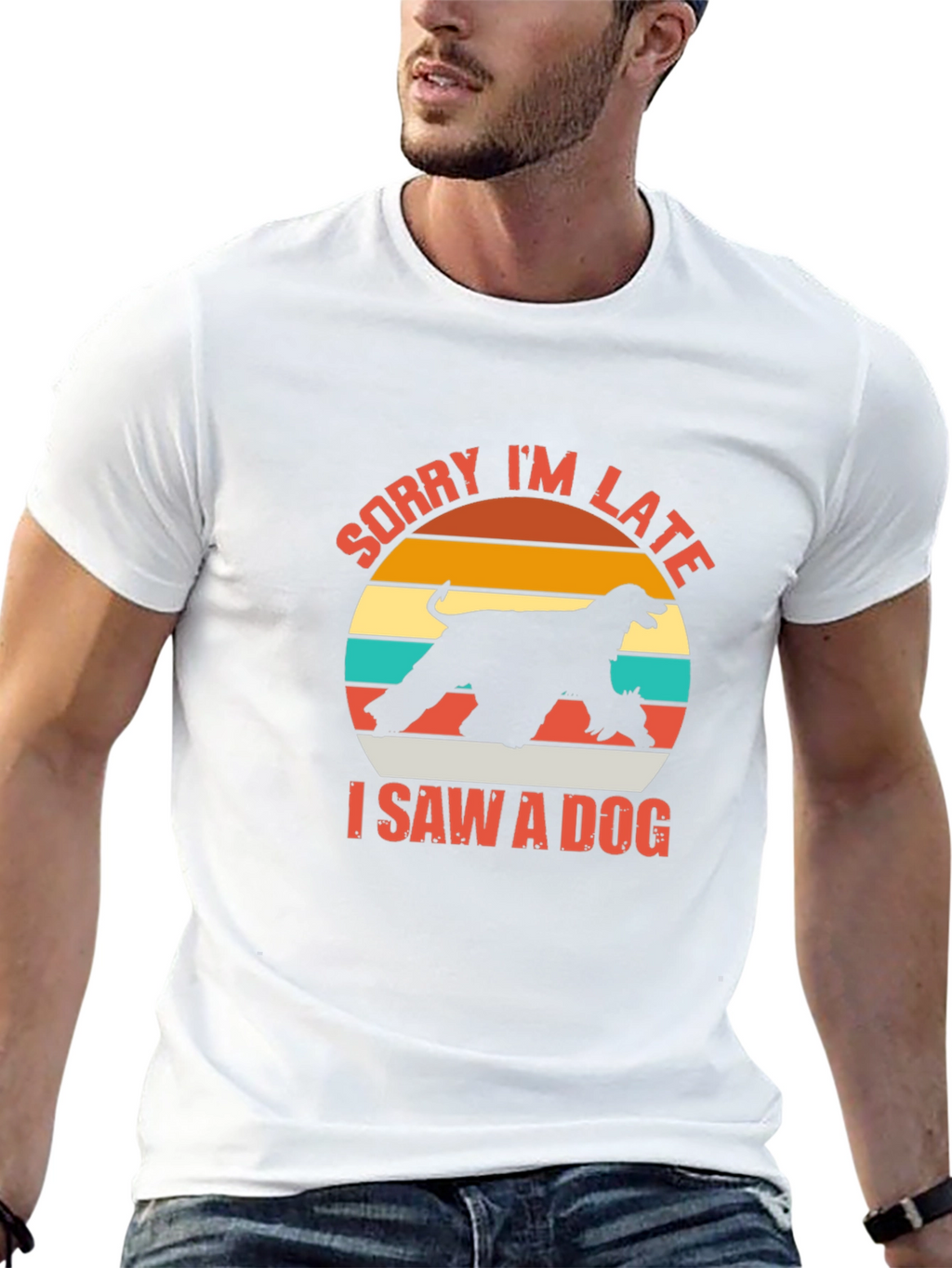Sorry Im Late I Saw a Dog T-Shirt