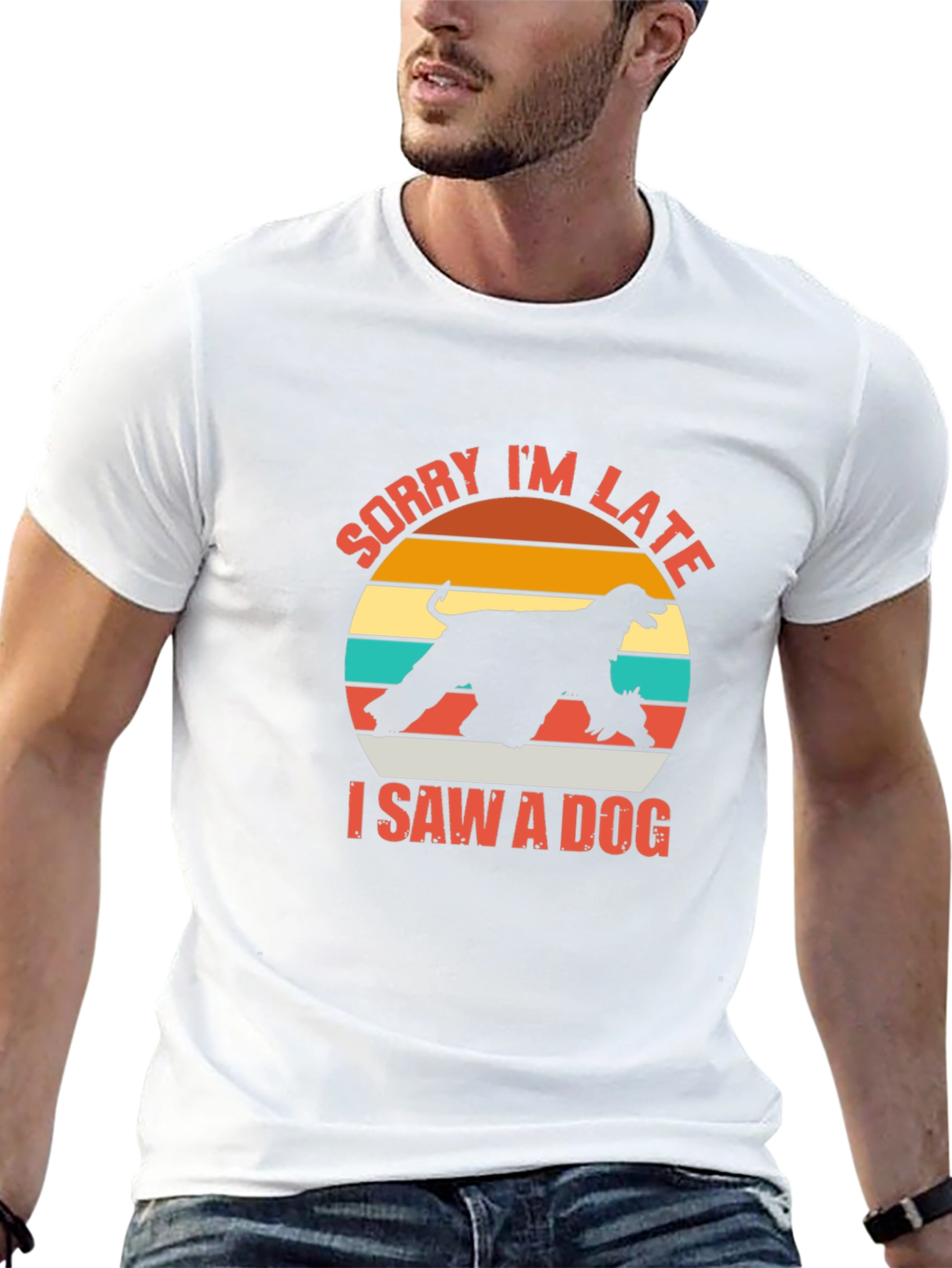 Sorry Im Late I Saw a Dog T-Shirt