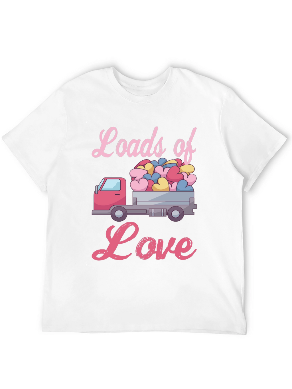Loads of Love Valentines Truck T-Shirt