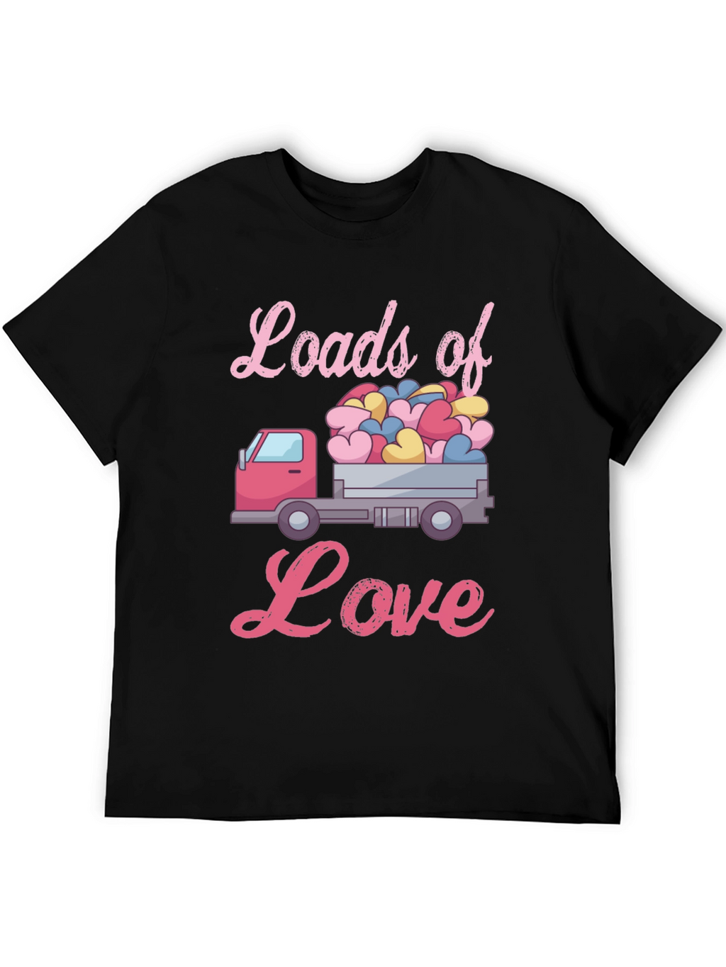Loads of Love Valentines Truck T-Shirt