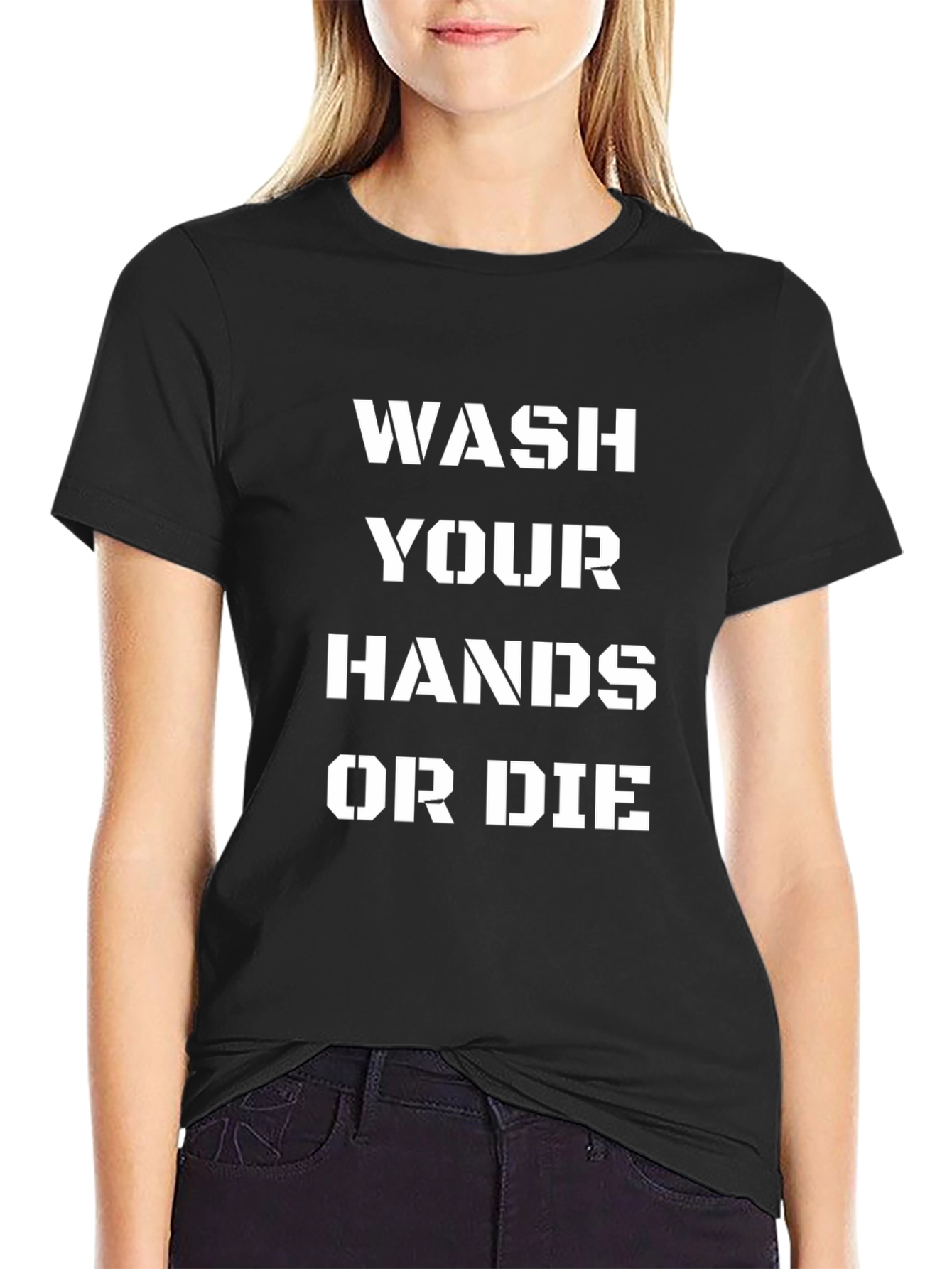 Wash Your Hands Or Die Black T-Shirt