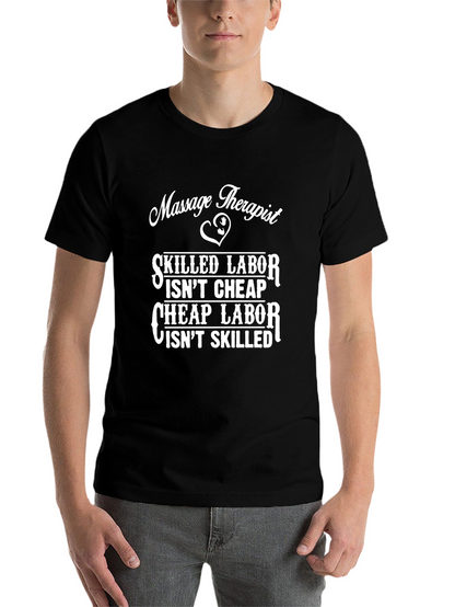 Massage Therapist Skilled Labor T-Shirt