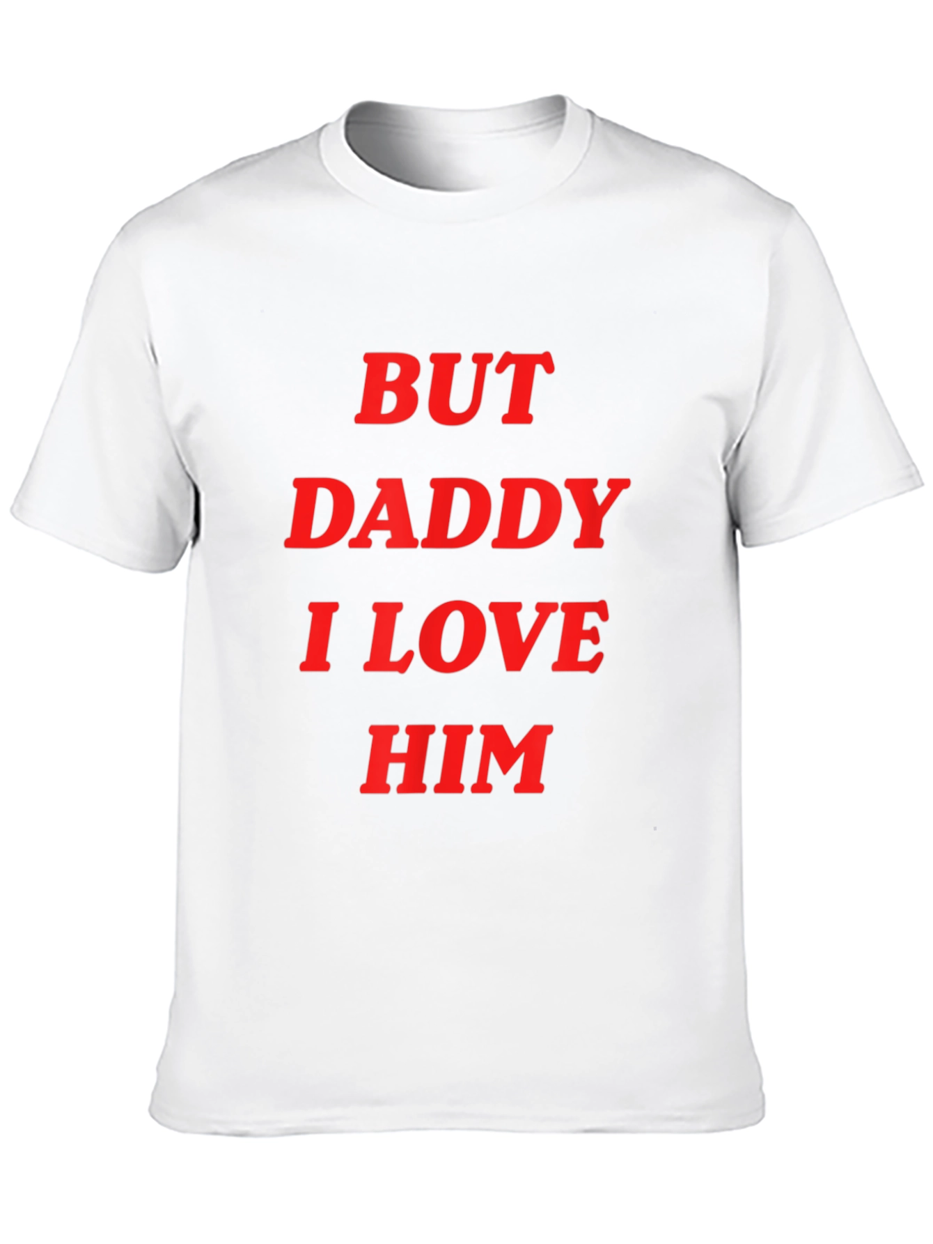 But Daddy I Love Him Graphic Tee - Black