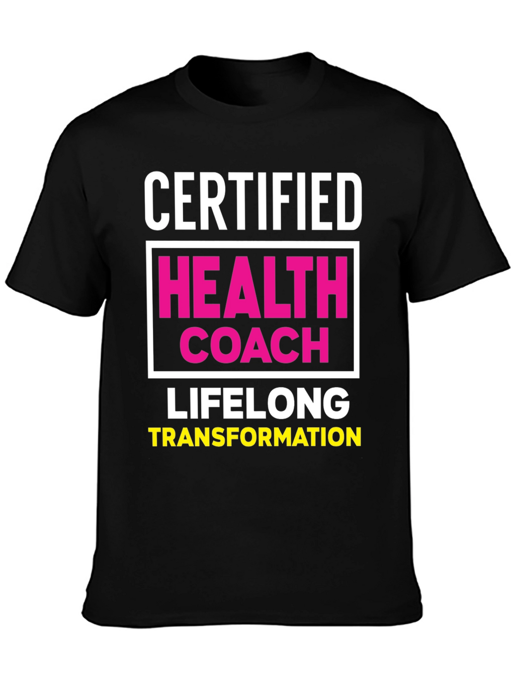 Certified Health Coach T-Shirt - Lifelong Transformation