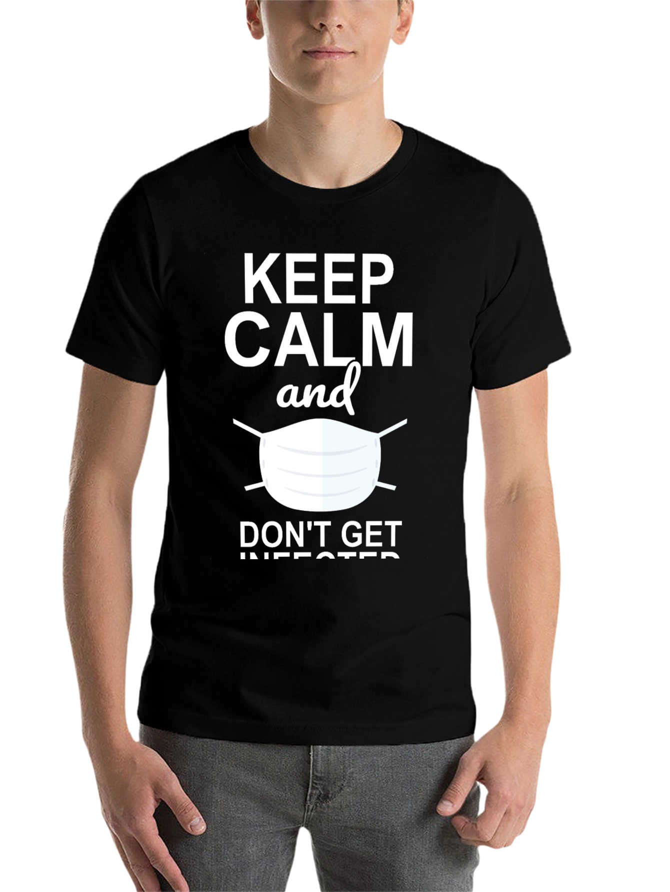 Keep Calm & Dont Get Infected Graphic Tee