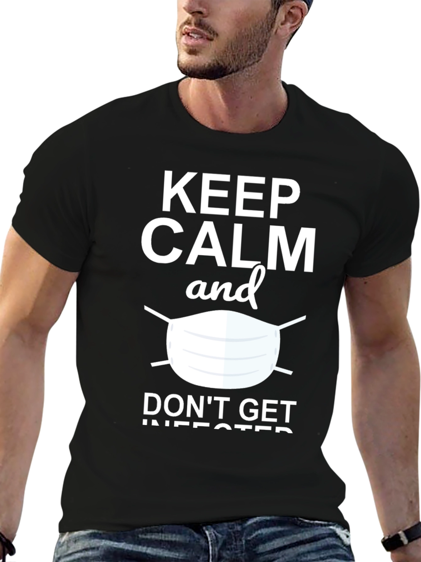 Keep Calm & Dont Get Infected Graphic Tee