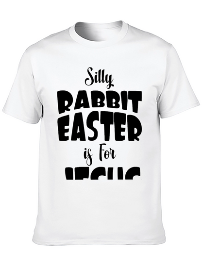 Silly Rabbit Easter is for Jesus T-Shirt