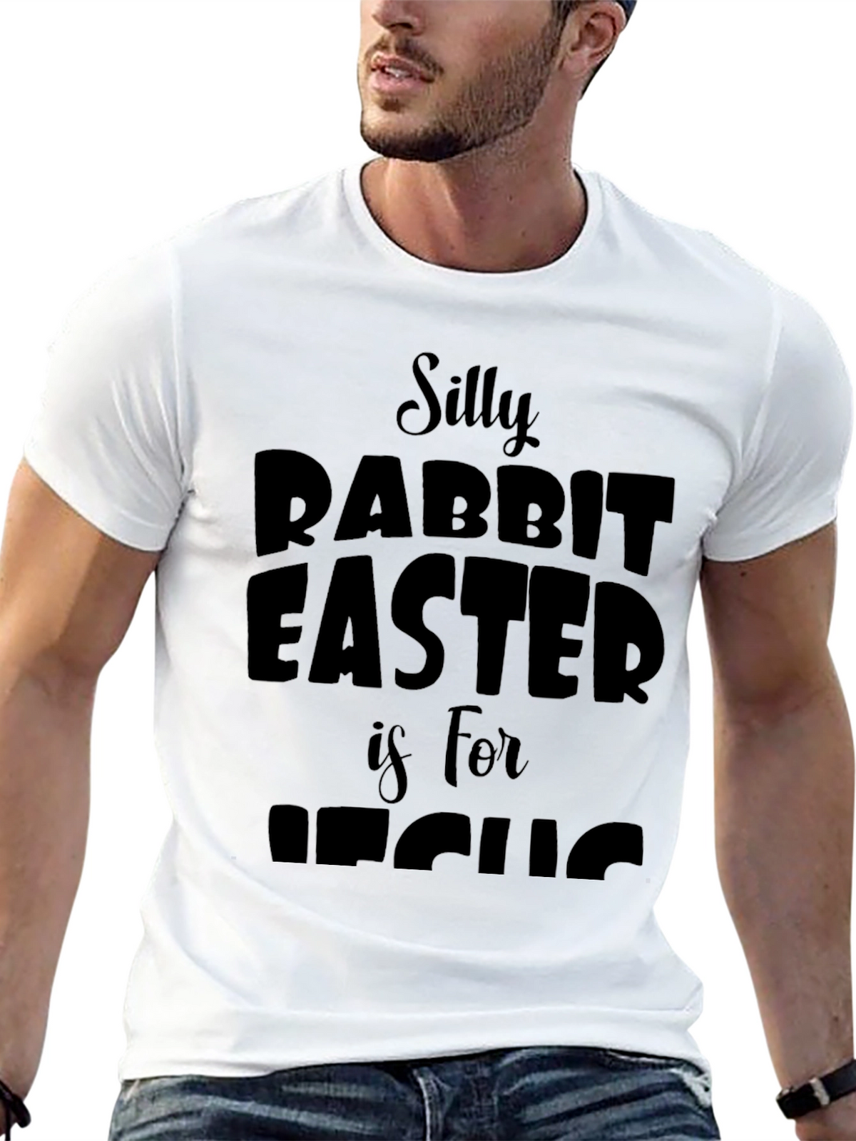 Silly Rabbit Easter is for Jesus T-Shirt