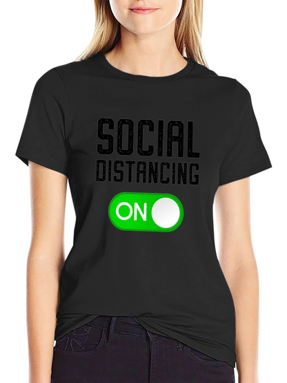 Social Distancing Mode On T-Shirt