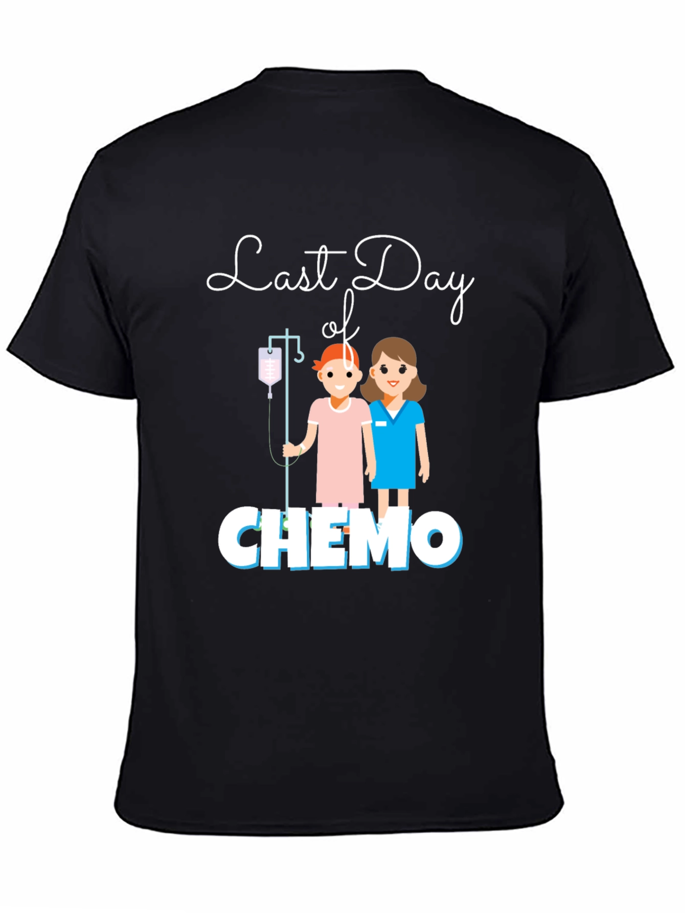 Last Day of Chemo T-Shirt