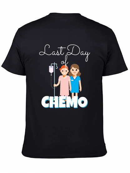 Last Day of Chemo T-Shirt