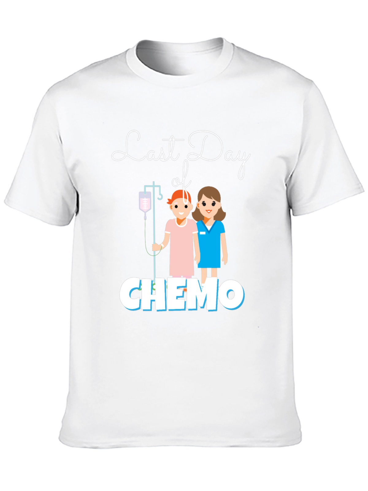 Last Day of Chemo T-Shirt