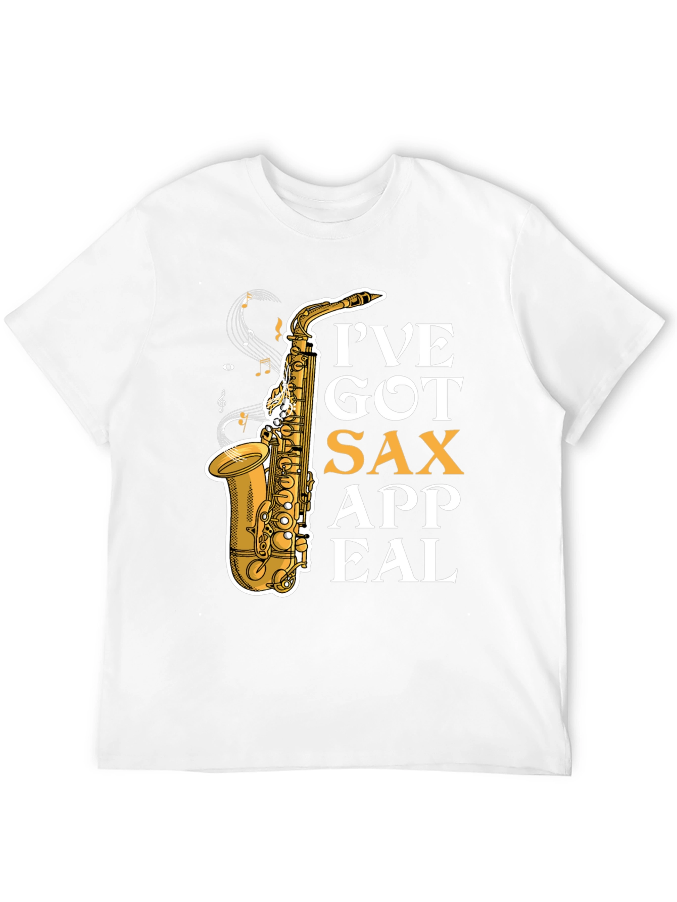 Ive Got Sax Appeal T-Shirt