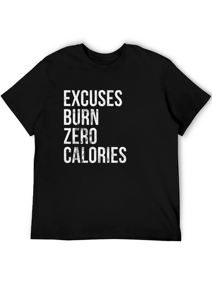 Excuses Burn Zero Calories Graphic T-Shirt