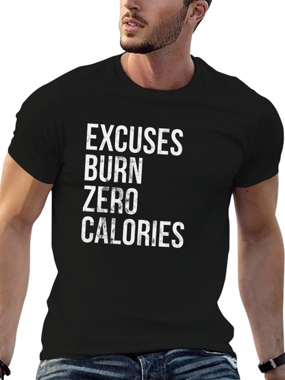Excuses Burn Zero Calories Graphic T-Shirt