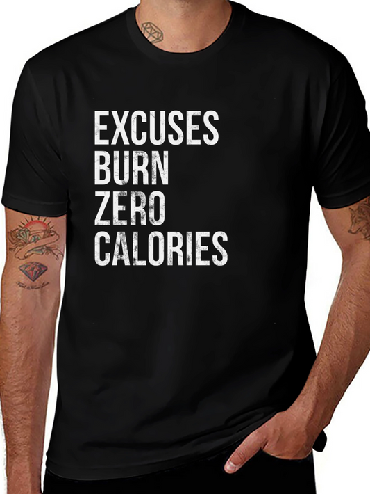 Excuses Burn Zero Calories Graphic T-Shirt