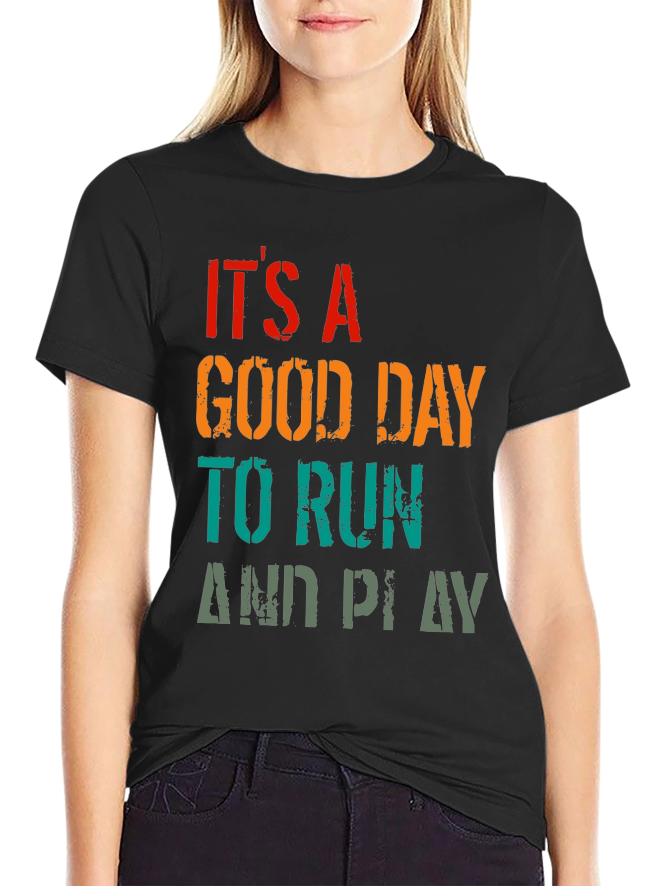 Its a Good Day To Run And Play Black T-Shirt