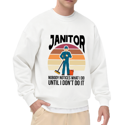 Janitor Nobody Notices What I Do Crewneck Sweatshirt, Retro Sunset Custodian Pullover, Cleaning Crew Gift