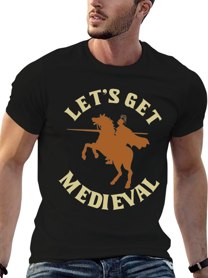 Lets Get Medieval T-Shirt - Black
