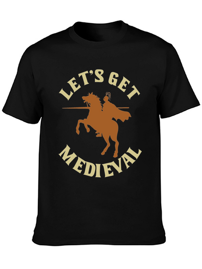 Lets Get Medieval T-Shirt - Black