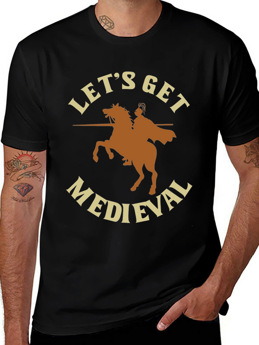 Lets Get Medieval T-Shirt - Black
