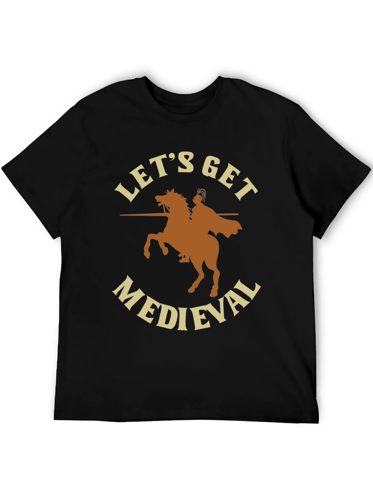 Lets Get Medieval T-Shirt - Black
