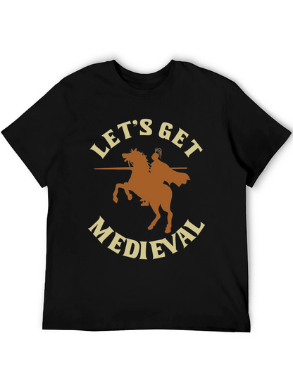 Lets Get Medieval T-Shirt - Black