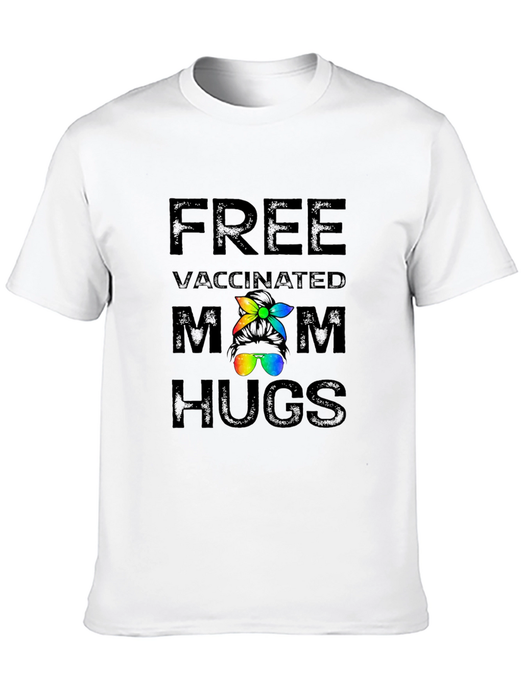 Free Vaccinated Mom Hugs Graphic T-Shirt