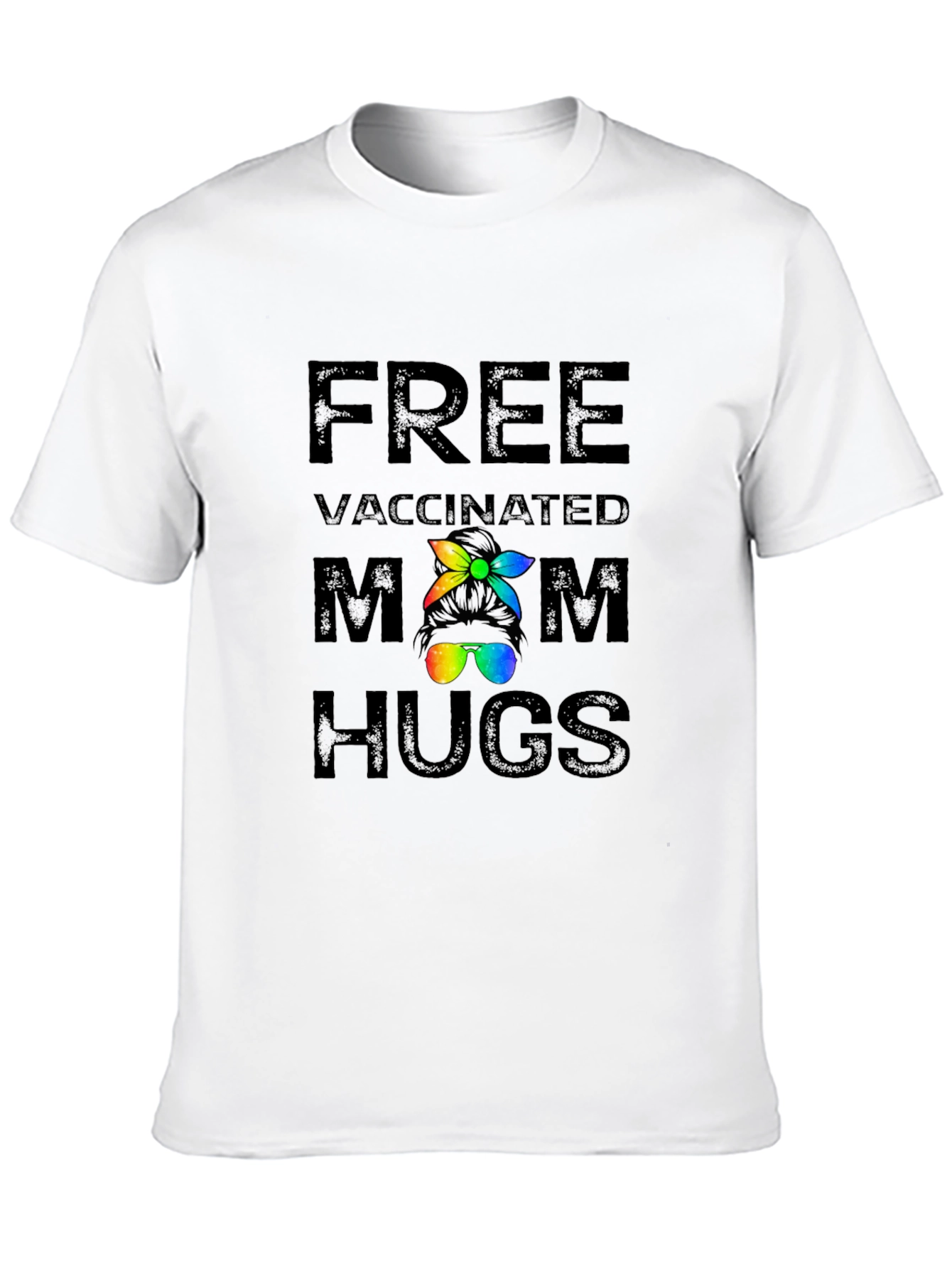 Free Vaccinated Mom Hugs Graphic T-Shirt