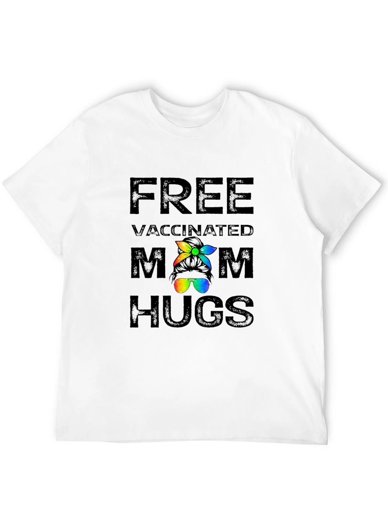 Free Vaccinated Mom Hugs Graphic T-Shirt