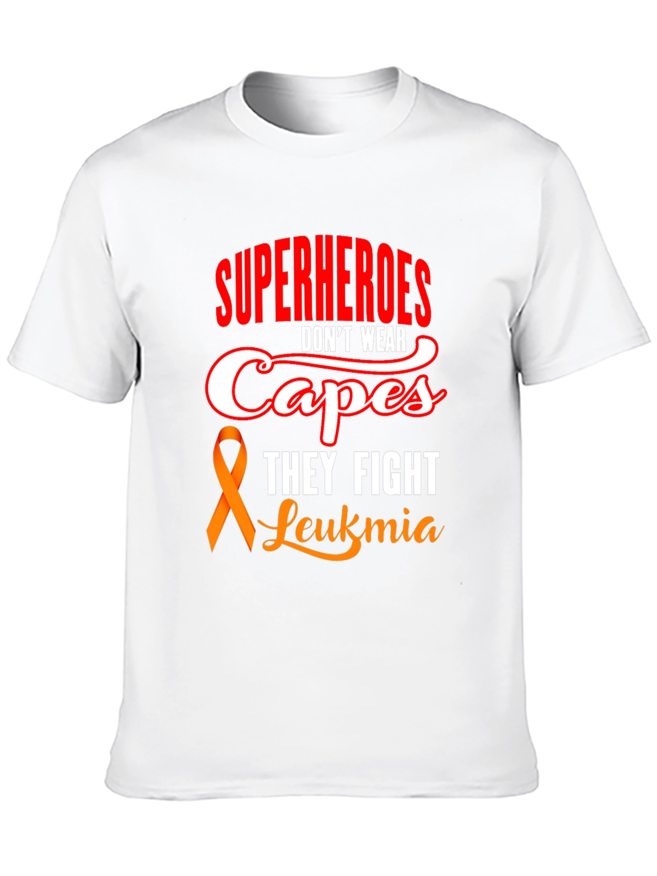 Superheroes Dont Wear Capes Leukemia Awareness T-Shirt