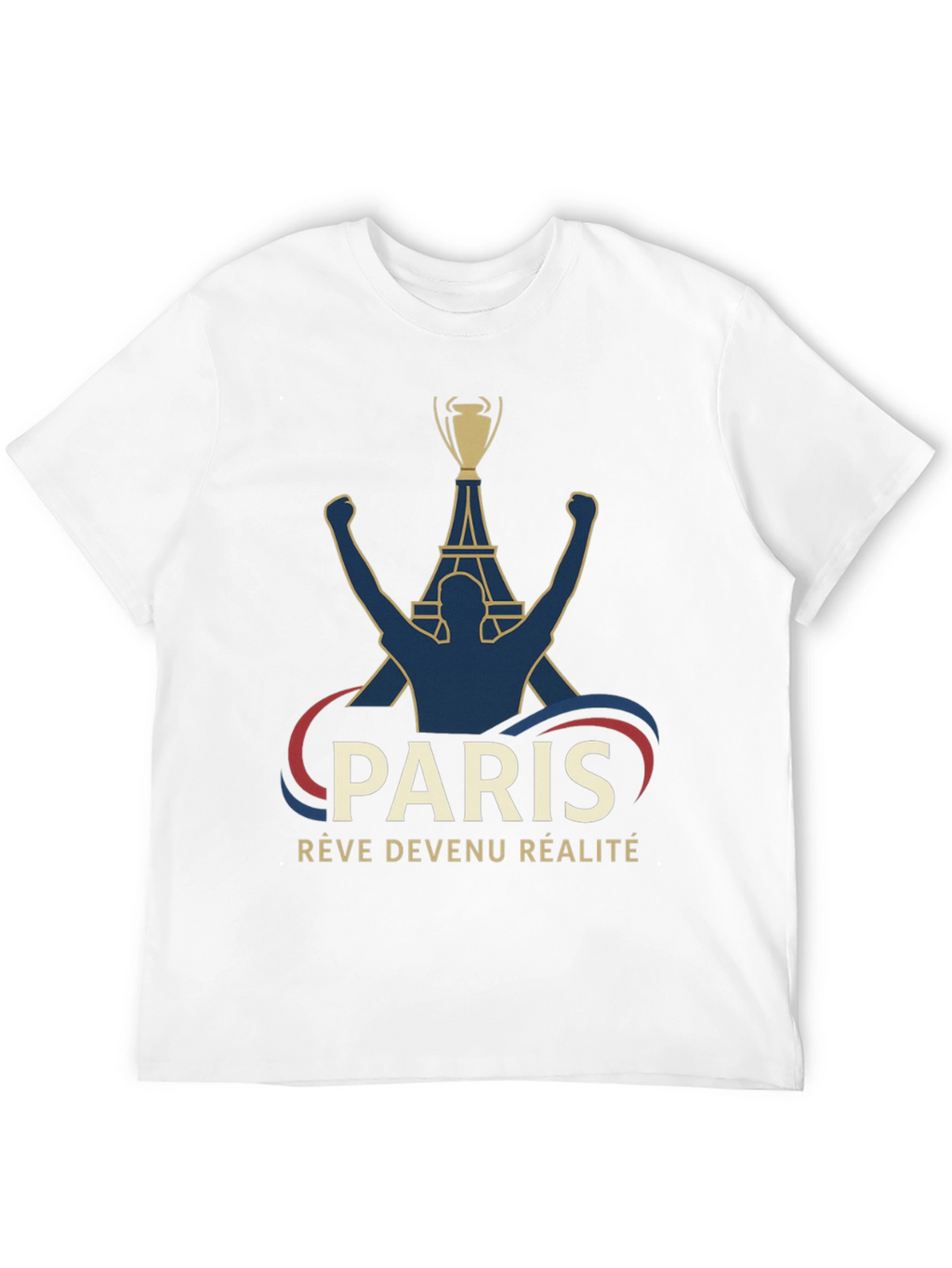 Paris Reve Devenu Realite T-Shirt