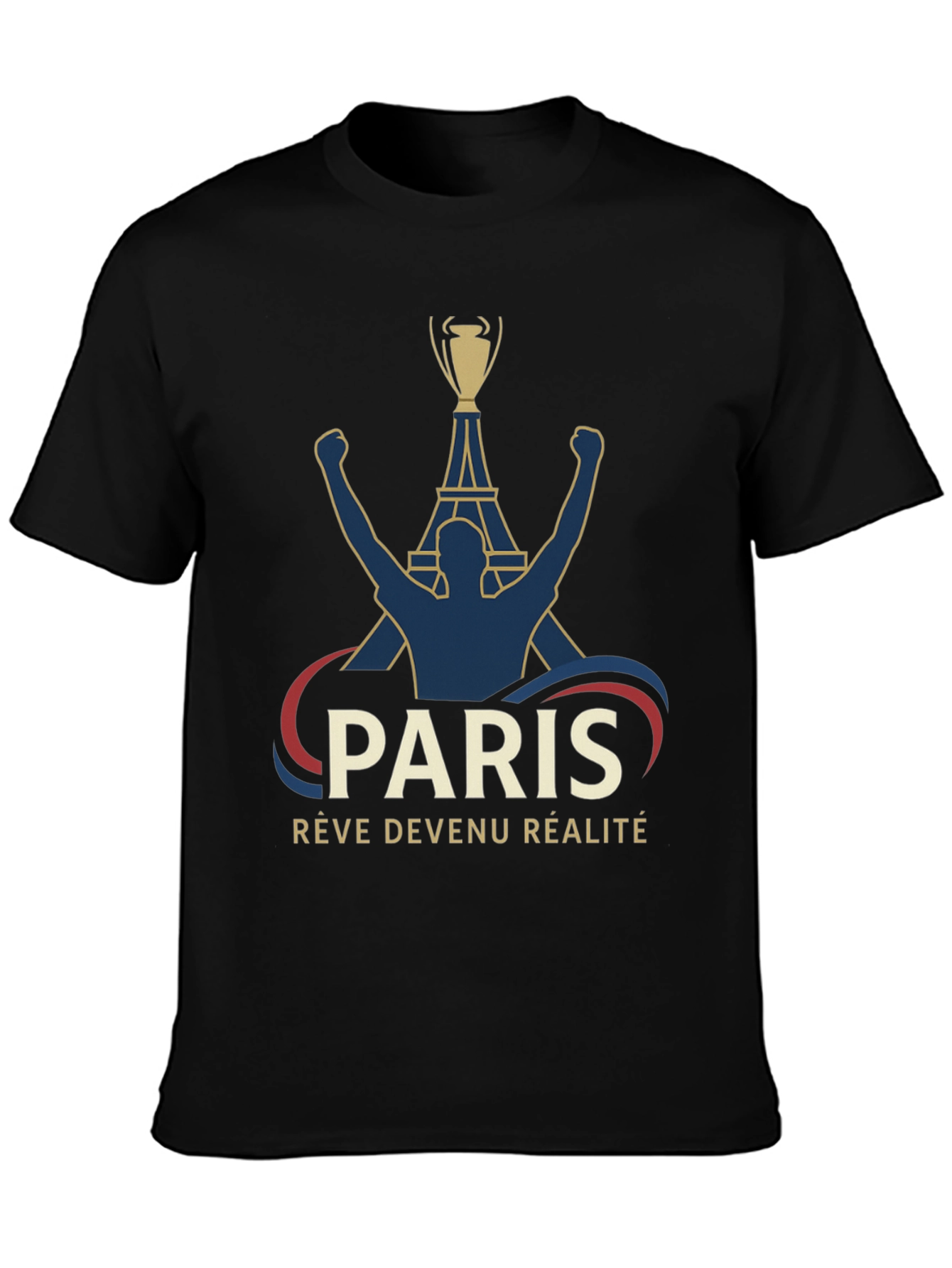 Paris Reve Devenu Realite T-Shirt