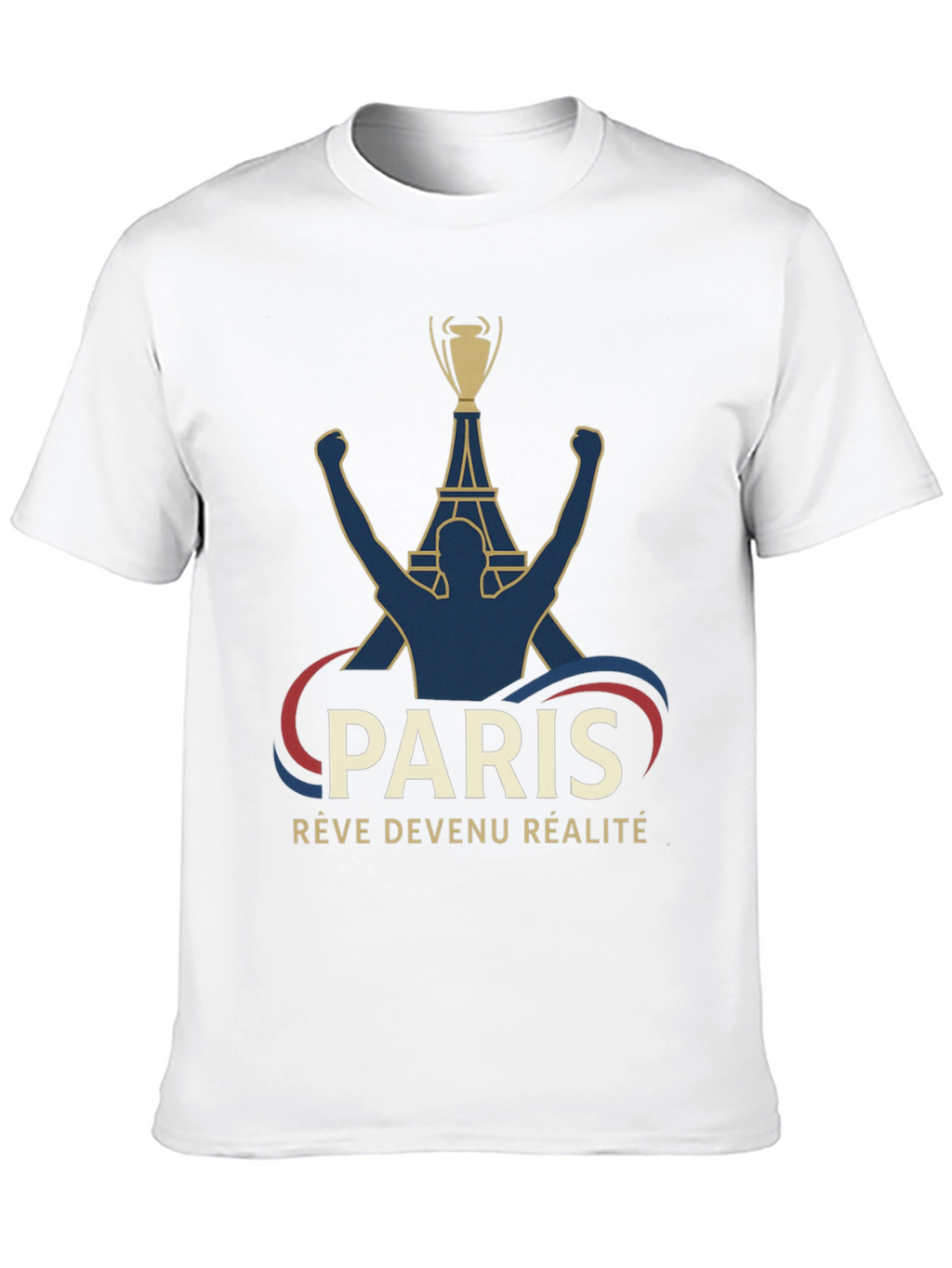 Paris Reve Devenu Realite T-Shirt
