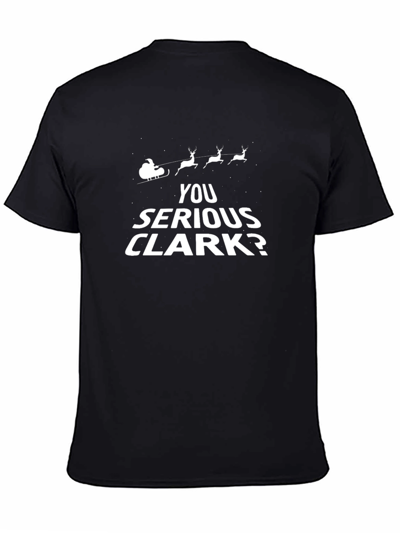 You Serious Clark? Graphic T-Shirt