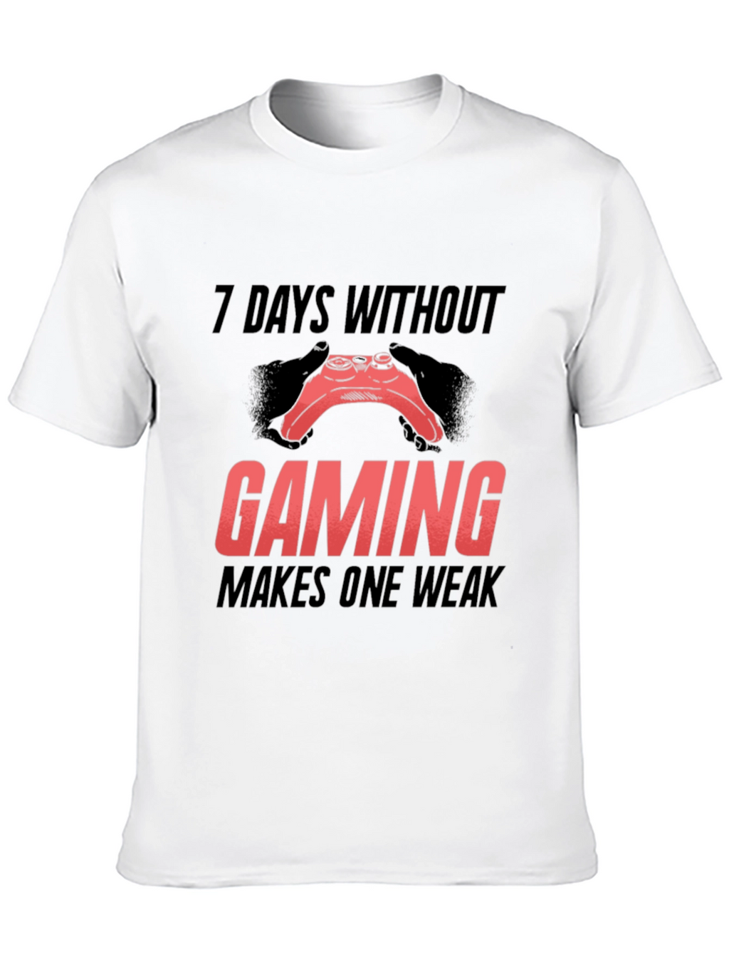 Gamer T-Shirt - 7 Days Without Gaming