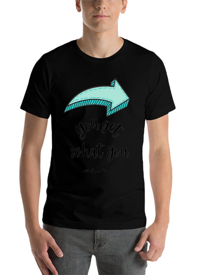Funny Arrow T-Shirt - You Get What You Give