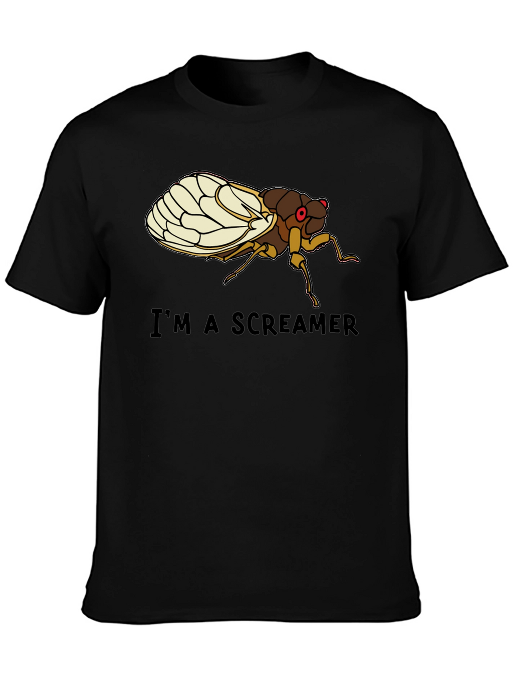 Im a Screamer Cicada T-Shirt