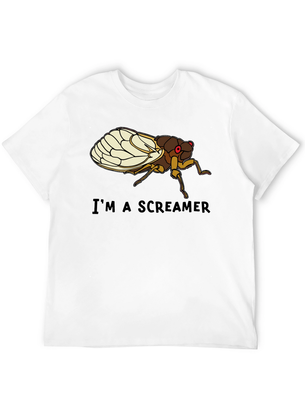 Im a Screamer Cicada T-Shirt