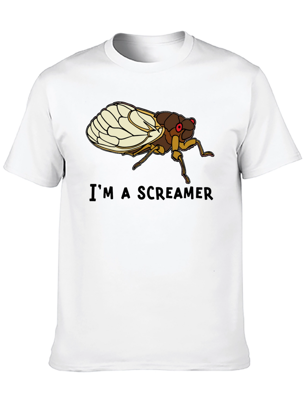 Im a Screamer Cicada T-Shirt