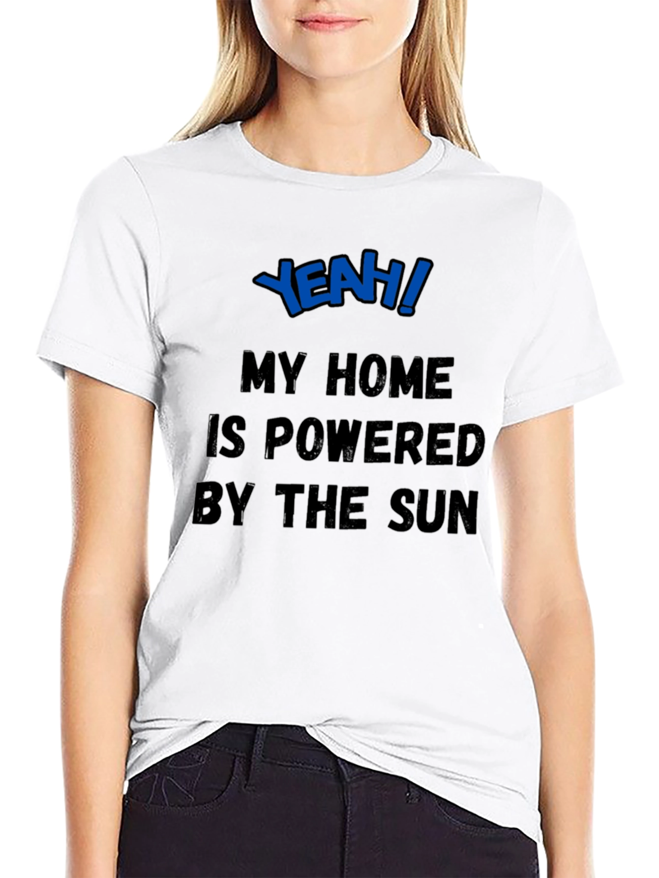 Yeah! Powered by the Sun T-Shirt