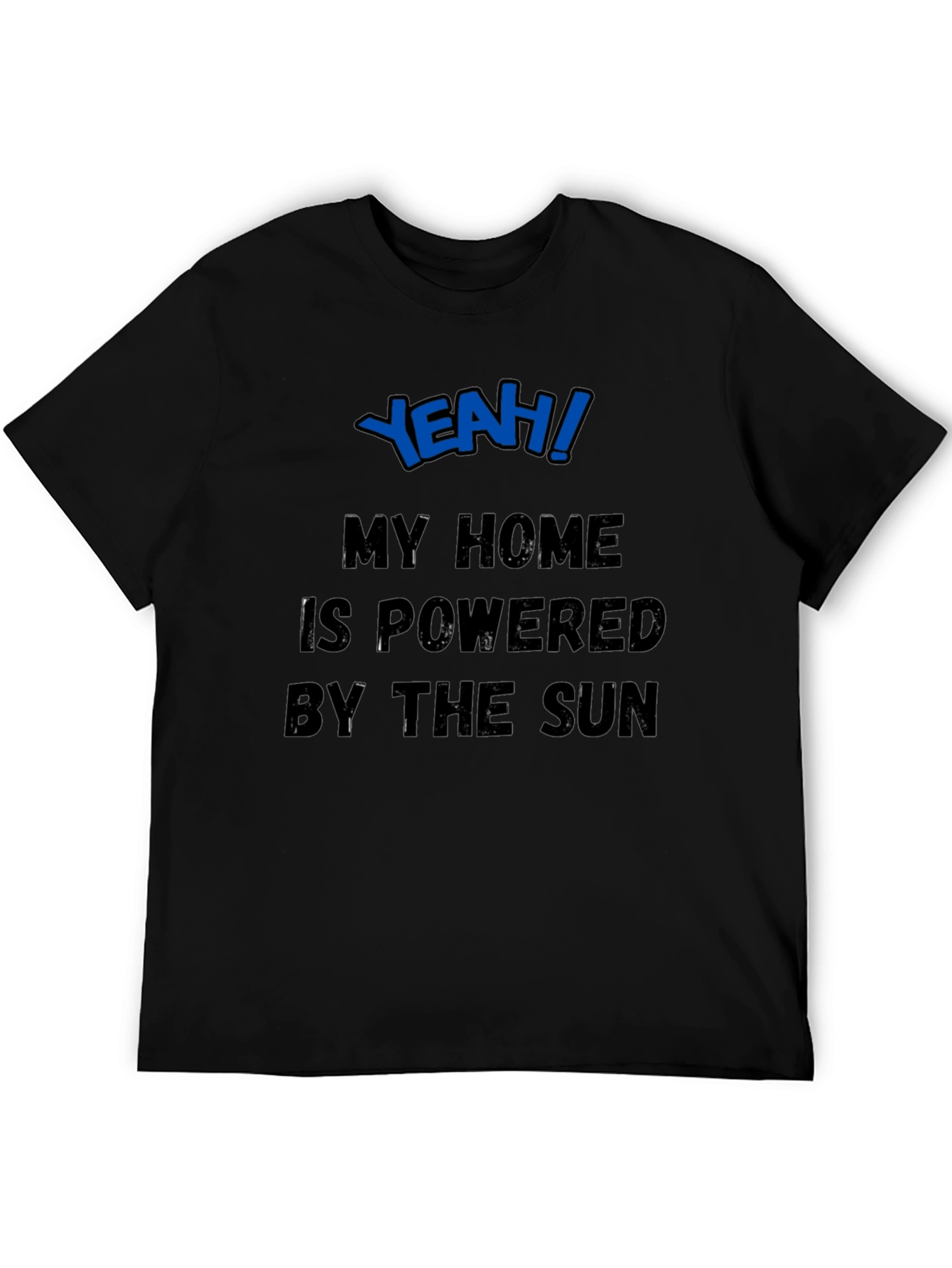 Yeah! Powered by the Sun T-Shirt