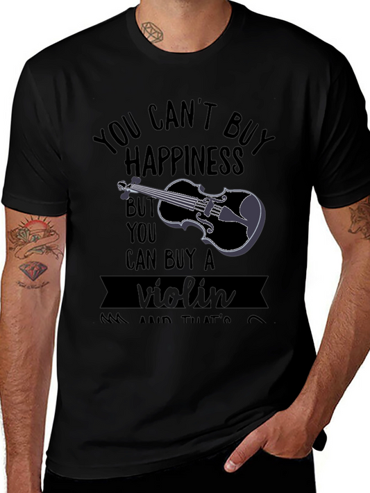 You Cant Buy Happiness Violin T-Shirt