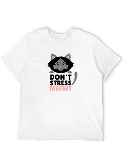 Dont Stress Meowt T-Shirt