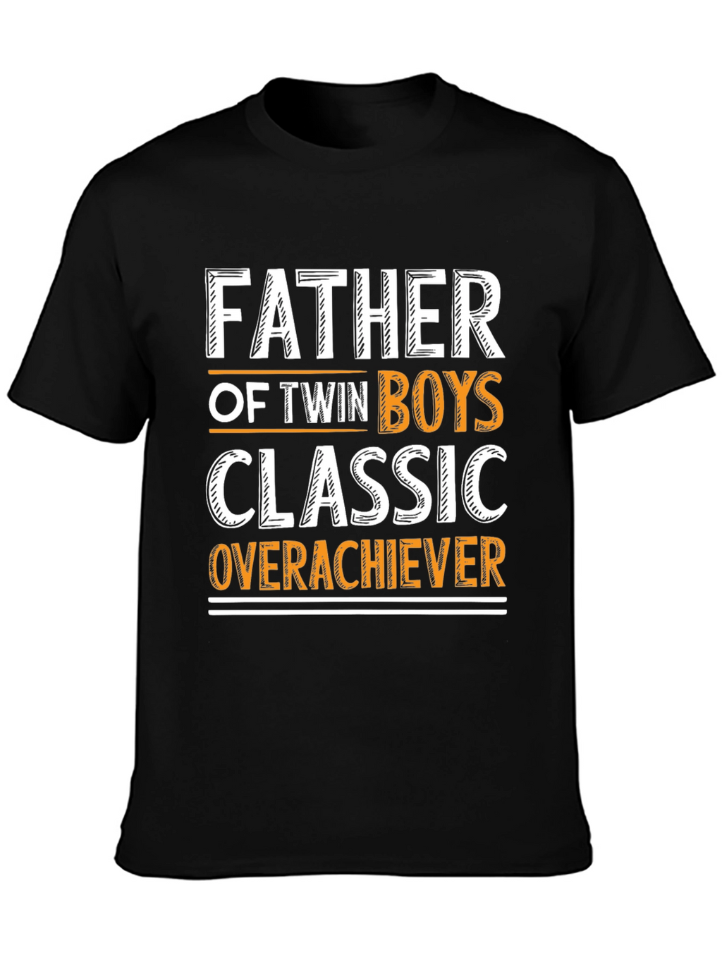 Father of Twin Boys Classic Overachiever T-Shirt